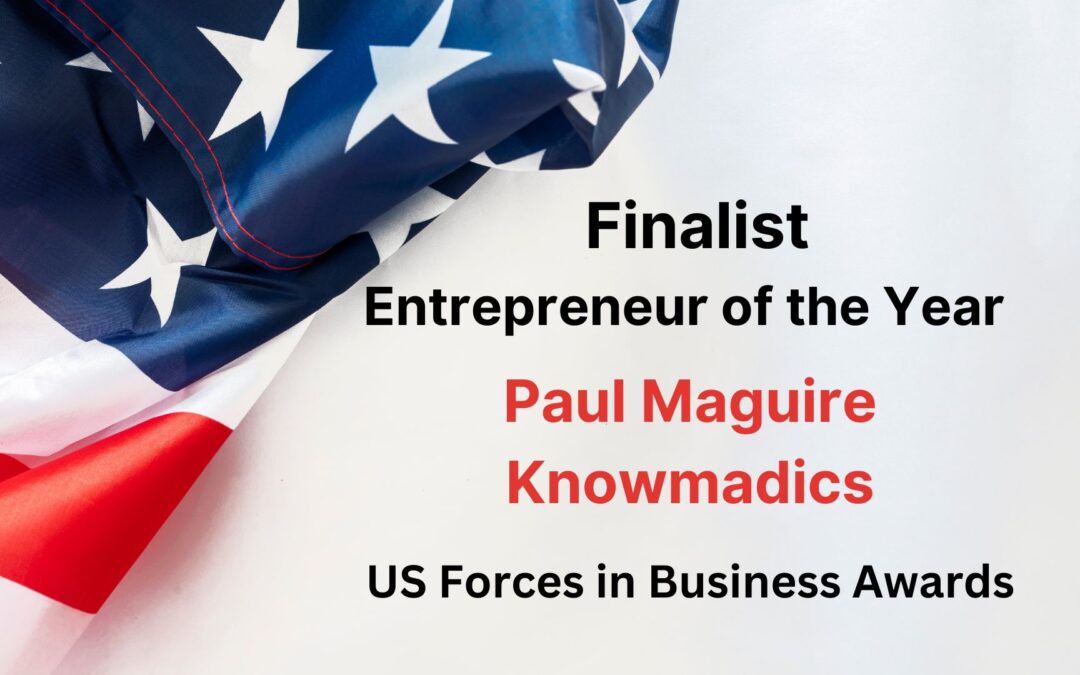 Knowmadics CEO Paul Maguire is Award Finalist for US Forces in Business Entrepreneur of the Year  