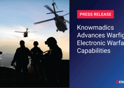 Knowmadics Advances Warfighters’ Electronic Warfare Capabilities with Elite Training, Applied Research and Real-Time Situational Awareness Tools