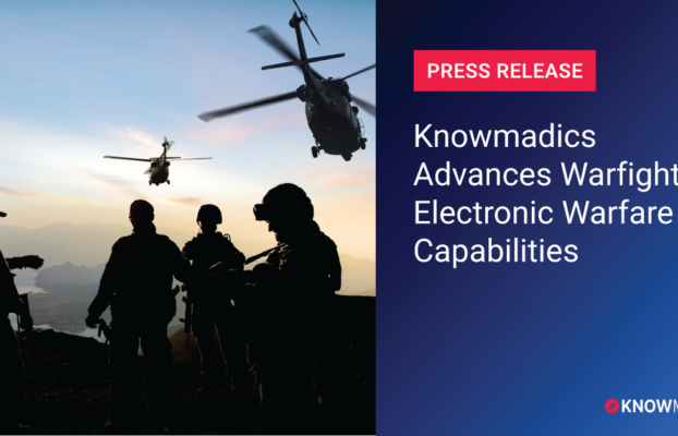 Knowmadics Advances Warfighters’ Electronic Warfare Capabilities with Elite Training, Applied Research and Real-Time Situational Awareness Tools