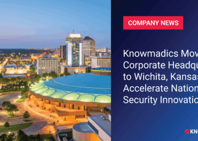 Knowmadics Moves Corporate Headquarters to Wichita, Kansas to Accelerate National Security Innovation