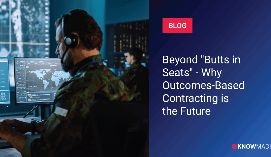 Beyond “Butts in Seats” –  Why Outcomes-Based Contracting Is the Future